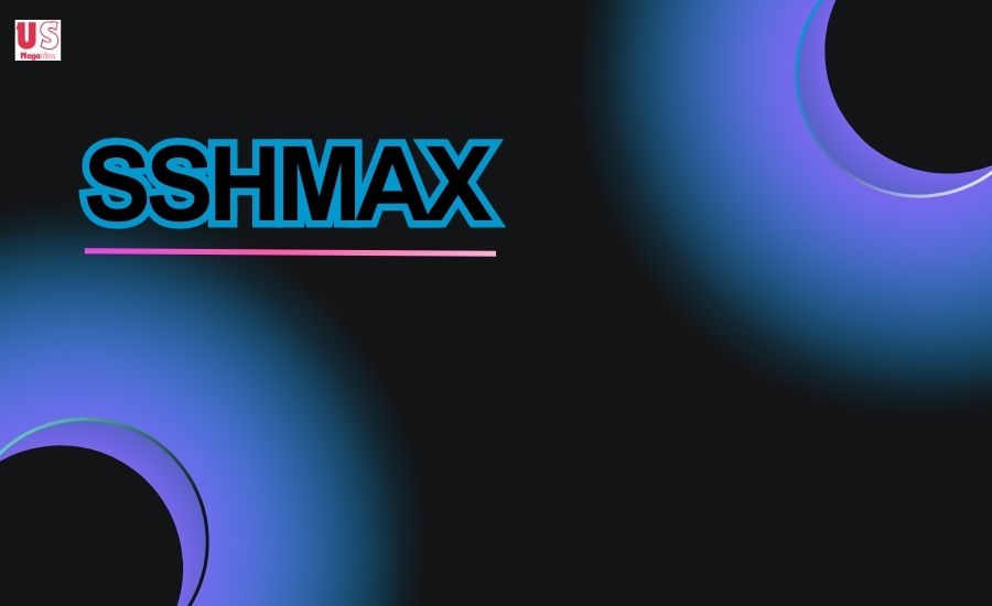 SSHMAX