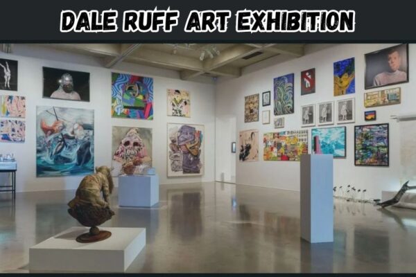 dale ruff art exhibition