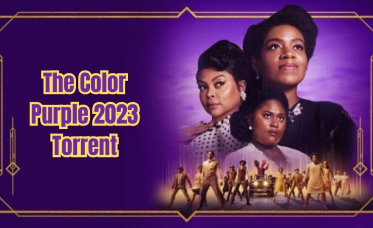 The Color Purple 2023 Torrent: A Powerful Reimagining of a Timeless Classic