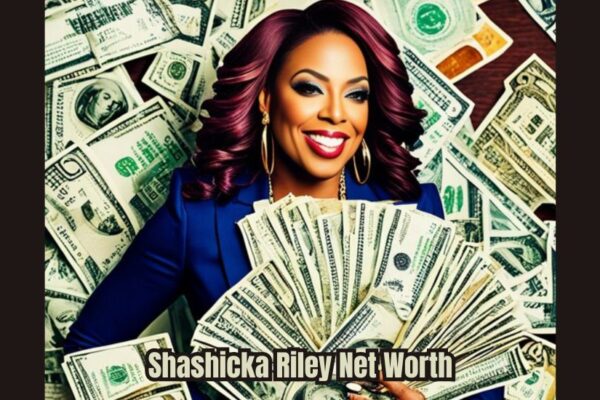 Shashicka Riley Net Worth