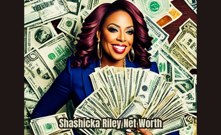 Shashicka Riley Net Worth