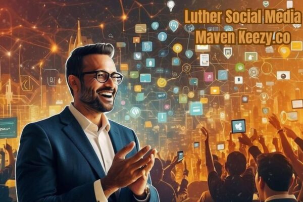 Luther Social Media Maven Keezy.co